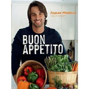 Buon Appetito, Paperback - Jordan Morello imagine