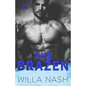 The Brazen, Paperback - Willa Nash imagine