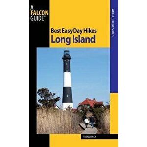 Best Easy Day Hikes Long Island, Paperback - Susan Finch imagine