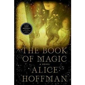 The Book of Magic, 4, Hardcover - Alice Hoffman imagine