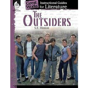 The Outsiders: An Instructional Guide for Literature: An Instructional Guide for Literature, Paperback - Wendy Conklin imagine