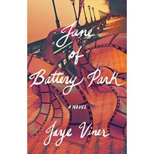 Jane of Battery Park, Paperback - Jaye Viner imagine