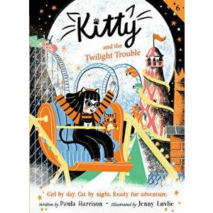 Kitty and the Twilight Trouble, Paperback - Paula Harrison imagine