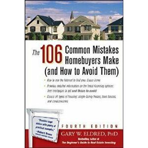 The 106 Common Mistakes Homebuyers Make (and How to Avoid Them), Paperback - Gary W. Eldred imagine