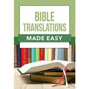 Bible Translations Made Easy, Paperback - *** imagine