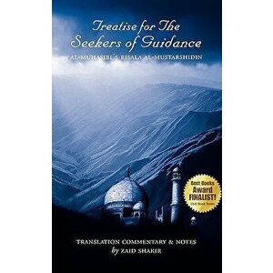Treatise for the Seekers of Guidance, Paperback - Zaid Shakir imagine