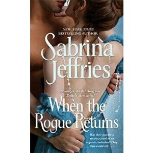 When the Rogue Returns, 2, Paperback - Sabrina Jeffries imagine