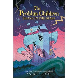 The Problim Children: Island in the Stars, Paperback - Natalie Lloyd imagine
