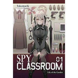 Spy Classroom, Vol. 1 (Light Novel): Lily of the Garden, Paperback - *** imagine