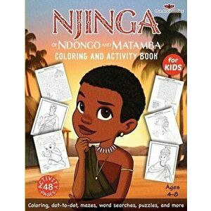 Njinga of Ndongo and Matamba Coloring and Activity Book, Paperback - Ekiuwa Aire imagine