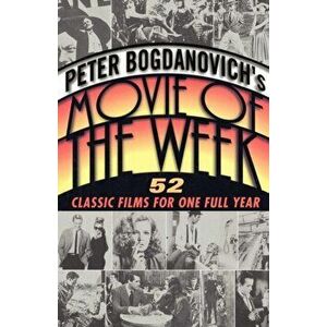 Peter Bogdanovich's Movie of the Week, Paperback - Peter Bogdanovich imagine