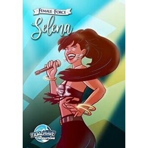 Female Force: Selena (Blue Variant cover), Paperback - Michael Frizell imagine
