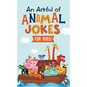 An Arkful of Animal Jokes--For Kids!, Paperback - *** imagine