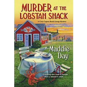 Murder at the Lobstah Shack, Paperback - Maddie Day imagine