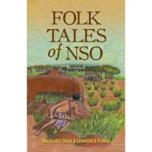 Folk Tales of Nso: Revisited, Paperback - Margaret Niba imagine