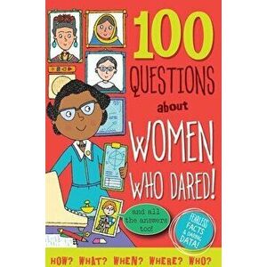 100 Questions about Women Who Dared, Hardcover - Simon Abbott imagine