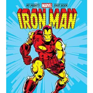 The Iron Man: My Mighty Marvel First Book, Board book - *** imagine