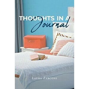 Thoughts in a Journal, Paperback - Laura Zarconi imagine
