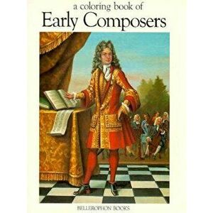 Color Bk of Early Composers, Paperback - Eric Tomb imagine