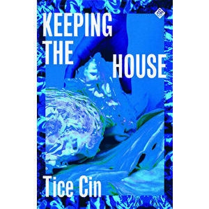 Keeping the House, Paperback - Tice Cin imagine