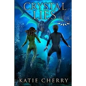 Crystal Lies, Paperback - Katie Cherry imagine