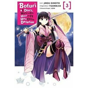 Bofuri: I Don't Want to Get Hurt, So I'll Max Out My Defense., Vol. 3 (Light Novel), Paperback - *** imagine