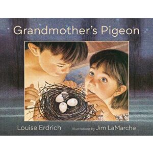 Grandmother's Pigeon, Hardcover - Louise Erdrich imagine