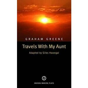 Travels with My Aunt, Paperback - Giles Havergal imagine