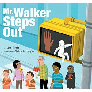 Mr. Walker Steps Out, Hardcover - Lisa Graff imagine