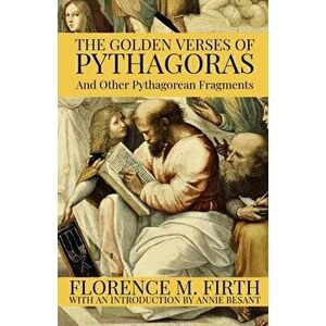 The Golden Verses Of Pythagoras And Other Pythagorean Fragments, Paperback - *** imagine