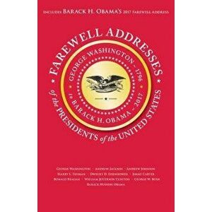 Farewell Addresses of the Presidents of the United States, Paperback - *** imagine