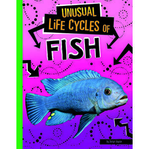 Unusual Life Cycles of Fish, Paperback - Jaclyn Jaycox imagine