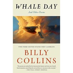 Whale Day: And Other Poems, Paperback - Billy Collins imagine