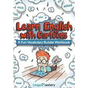 Learn English With Cartoons: A Fun Vocabulary Builder Workbook, Paperback - *** imagine