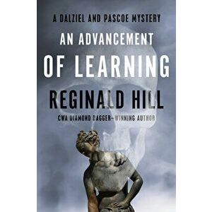 An Advancement of Learning, Paperback - Reginald Hill imagine