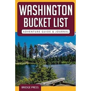 Washington Bucket List Adventure Guide & Journal, Paperback - *** imagine