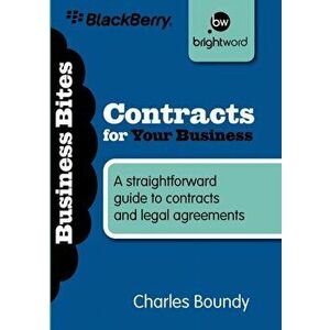 Contracts for Your Business: A Straightforward Guide to Contracts and Legal Agreements, Paperback - Charles Boundy imagine