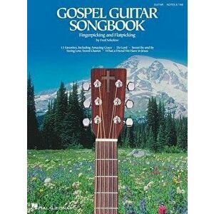 Gospel Guitar Songbook: Fingerpicking and Travis Picking, Paperback - Fred Sokolow imagine