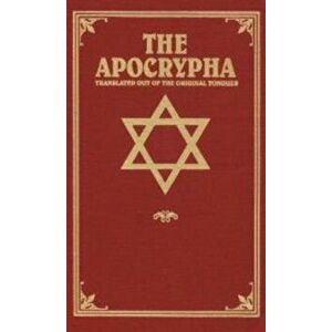 The Apocrypha: Translated Out of the Original Tongues, Hardcover - *** imagine