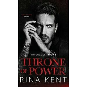 Throne of Power, Hardcover - Rina Kent imagine