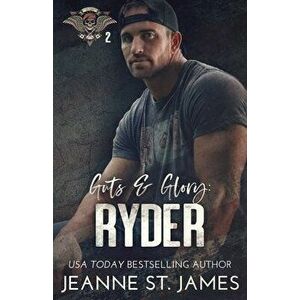 Guts and Glory - Ryder, Paperback - Jeanne St James imagine