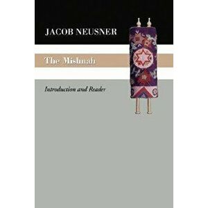 The Mishnah, Paperback - Jacob Neusner imagine