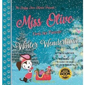 Miss Olive Finds Her Furever Winter Wonderland, Hardcover - Susan Marie imagine