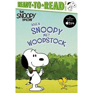 When Snoopy Met Woodstock: Ready-To-Read Level 2, Hardcover - Charles M. Schulz imagine