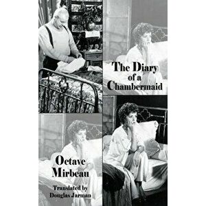 The Diary of a Chambermaid, Paperback - Octave Mirbeau imagine