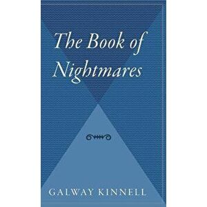 The Book of Nightmares, Hardcover - Galway Kinnell imagine