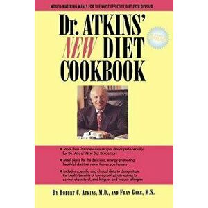 Dr. Atkins' New Diet Cookbook, Paperback - Robert C. Atkins M. D. imagine