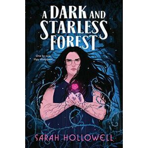 A Dark and Starless Forest, Hardcover - Sarah Hollowell imagine