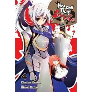 You Call That Service?, Vol. 4 (Light Novel), Paperback - Kisetsu Morita imagine