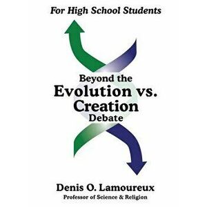 Beyond the Evolution vs. Creation Debate, Paperback - Denis O. Lamoureux imagine